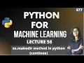 Python for ml Part 56 os makedir method in python continue ML Tutorial ML for beginners