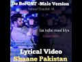 Download Lagu Do bol ost male version by nabeel shaukt lyrical video
