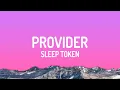 Download Lagu Sleep Token - Provider (Lyrics)