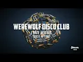 I Hate Models - Werewolf Disco Club (Disco Inferno)