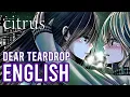 Download Lagu Citrus ED • Dear Teardrop • ENGLISH COVER | Tara St. Michel ft. Nolithium