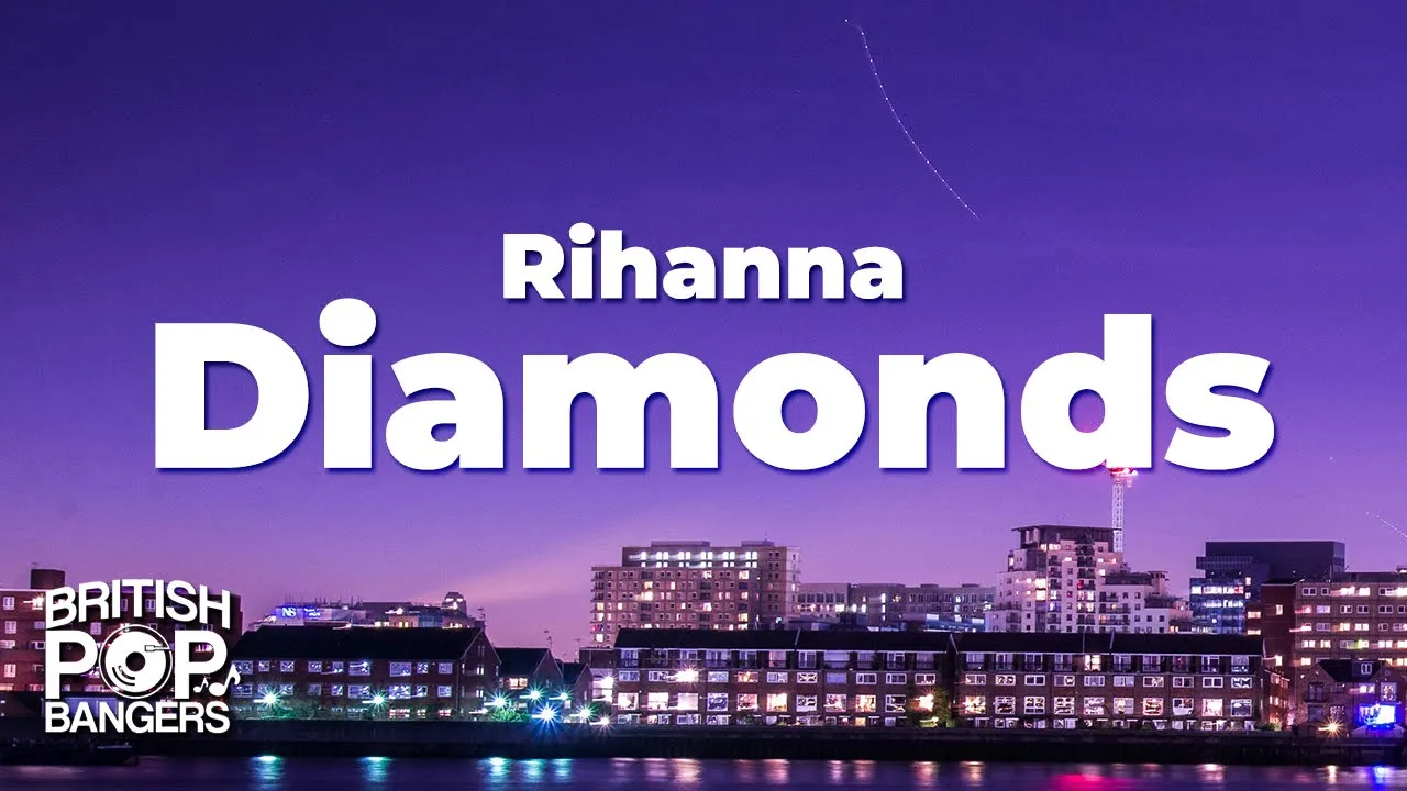 Rihanna - Diamonds (Lyrics) Rihanna - Diamonds (Lyrics)