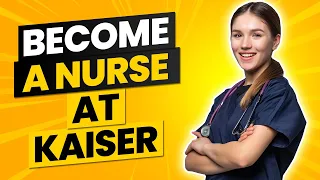How to get a job at Kaiser Permanente