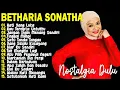 Lagu Betharia Sonata| Lagu Lawas Terbaik | Lagu Pop Nostalgia 80an - 90an | Lagu Kenangan