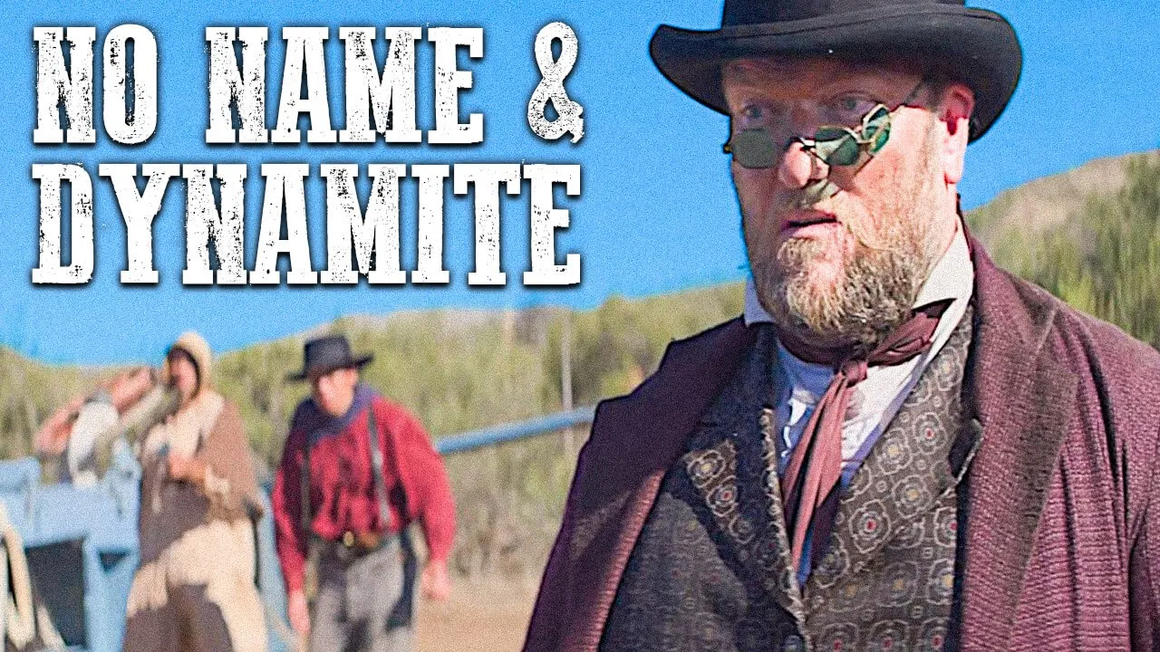 No Name & Dynamite | MODERN WESTERN | Wild West | Free Western Movie