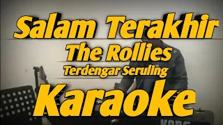 salam terakhir karaoke the rollies terdengar seruling