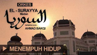 Download El Surayya Medan -  Menempuh Hidup / Sebelum Mata Pejam Sebelum Lidah Keluh MP3