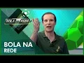 Lagu Bola na Rede (22/07/18) | Completo