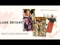 try on with Lane Bryant Plus Size Dresses for spring