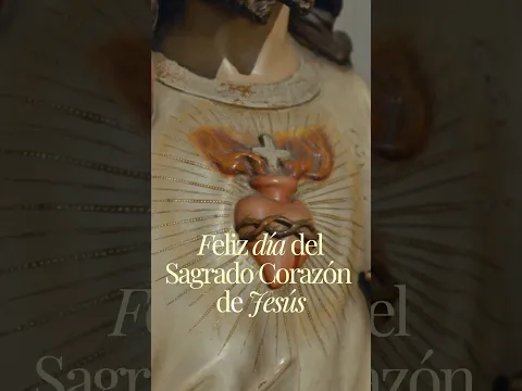 Feliz día del Sagrado Corazón de Jesús