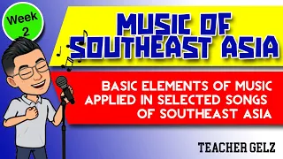 Download Music of Southeast Asia | Week 2-Quarter 1 Lesson Grade 8 MP3