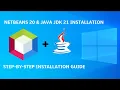 How to Download and Install Netbeans 20 Java Jdk 21 on Windows 10