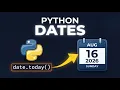 Python Tutorial for Beginners Dates in Python Explained