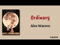 Ordinary - Alex Warren | Lirik Terjemahan Indonesia