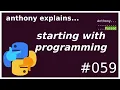 getting started with programming beginner anthony explains