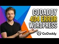 Fix GoDaddy 404 Error WordPress Easy Step-By-Step Guide
