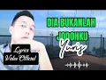 Lagu DIA BUKAN JODOHKU - YURIS LYRICS VIDEO OFFICIAL