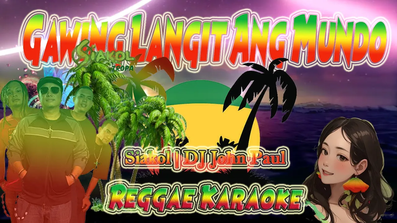 Gawing Langit Ang Mundo  - Siakol | DJ John Paul Reggae (Karaoke version)