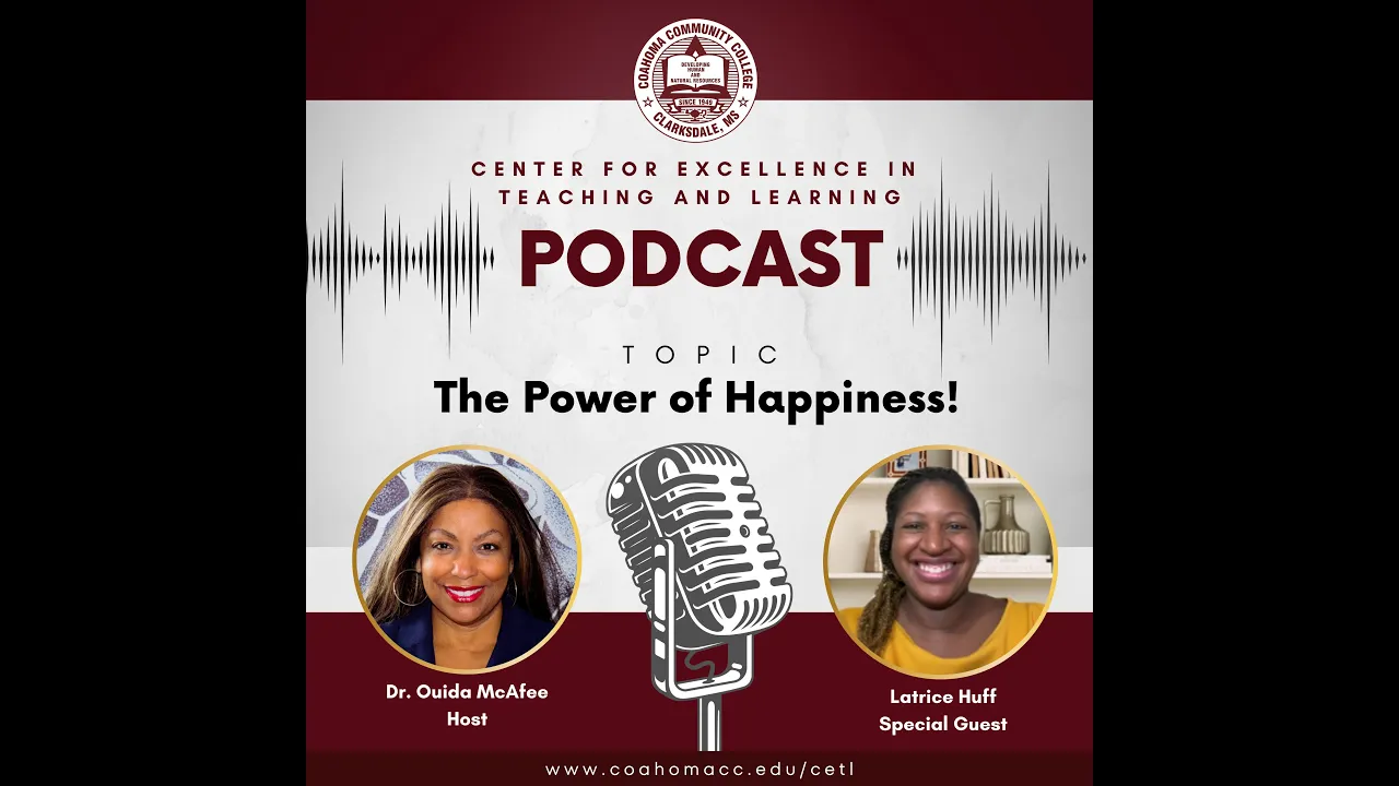 "The Power of Happiness" w/ Latrice Huff and Dr. Ouida McAfee, CETL Podcast