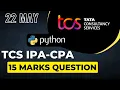 TCS Xplore iPA CPA 22 may 2022 Python 15 marks question Solution Code