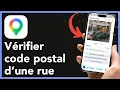 Comment trouver le code postal d une rue sur Google Maps