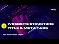 HTML Tutorial Basic Structure of a Website Title Meta Tags Web Development Lesson