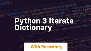 python 3 iterate dictionary