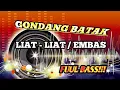 Download Lagu GONDANG BATAK LIAT - LIAT / EMBAS. FUUL BASS!!!