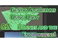 Genetric Algorithm in Unity - Bunnies and the Environment