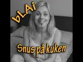 Download Lagu bLAi - Snus på kuken (60's music)
