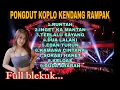 Download Lagu PONGDUT KOPLO KENDANG RAMPAK FULL BLEKUK || MUSTIKA PAKSI - RUNTAH - KELOAS
