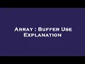 Array Buffer Use Explanation