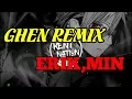 Download Lagu [1 hour] Ghen (Remix) - Erik,MIN