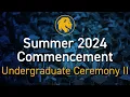 TAMUC Summer 2024 Graduation - Undergraduate Ceremony II