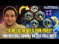 4 Relic Rebel Characters for FREE 100 Defense Down 1 Battle Full Auto