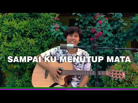 Download MP3 Sampai Ku Menutup Mata - Acha Septriasa (Cover)