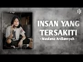 Download Lagu Insan Yang Tersakiti ~ Maulana Ardiansyah (Lirik)