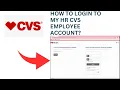 How To Login To My HR CVS Employee Account