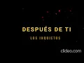 KARAOKE (VALLENATO) DESPUÉS DE TI - LOS INQUIETOS