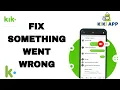 How To Fix And Solve KiKi App Something Went Wrong Final Solution