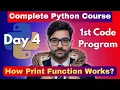 Creating First Project on Python using Print Function Python complete course Day 4