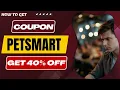 How to Get PetSmart Coupon Code Save 40 OFF Pet Supplies Today