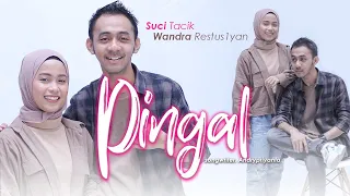 Download PINGAL - Wandra ft Suci Tacik | MUSIC ONE MP3