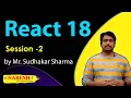 ReactJS Online Training Session - 2 By Mr Sudhakar Sharma