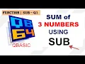 Sum of 3 Number Using SUB Procedure Q1