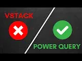 Stop Using VSTACK - Instead Use Power Query to Combine Multiple Excel Sheets