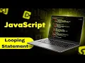 JavaScript - Looping Statement Complete JavaScript Course