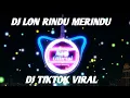 DJ LON RINDU  MEURINDU  VERSI DJ REMIX 2021