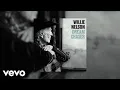 Willie Nelson - Dream Chaser