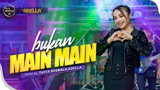 bukan main main tasya rosmala adella om adella